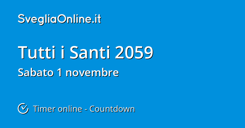Tutti i Santi 2059 - Timer online - Countdown